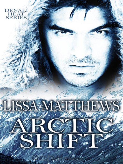 Title details for Arctic Shift by Lissa Matthews - Available